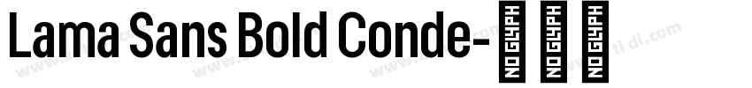 Lama Sans Bold Conde字体转换